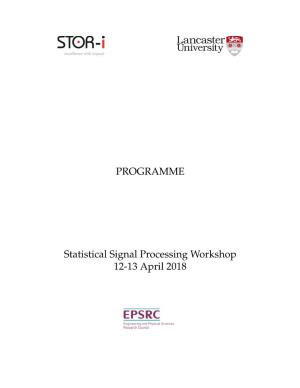 PROGRAMME Statistical Signal Processing Workshop 12-13 April 2018