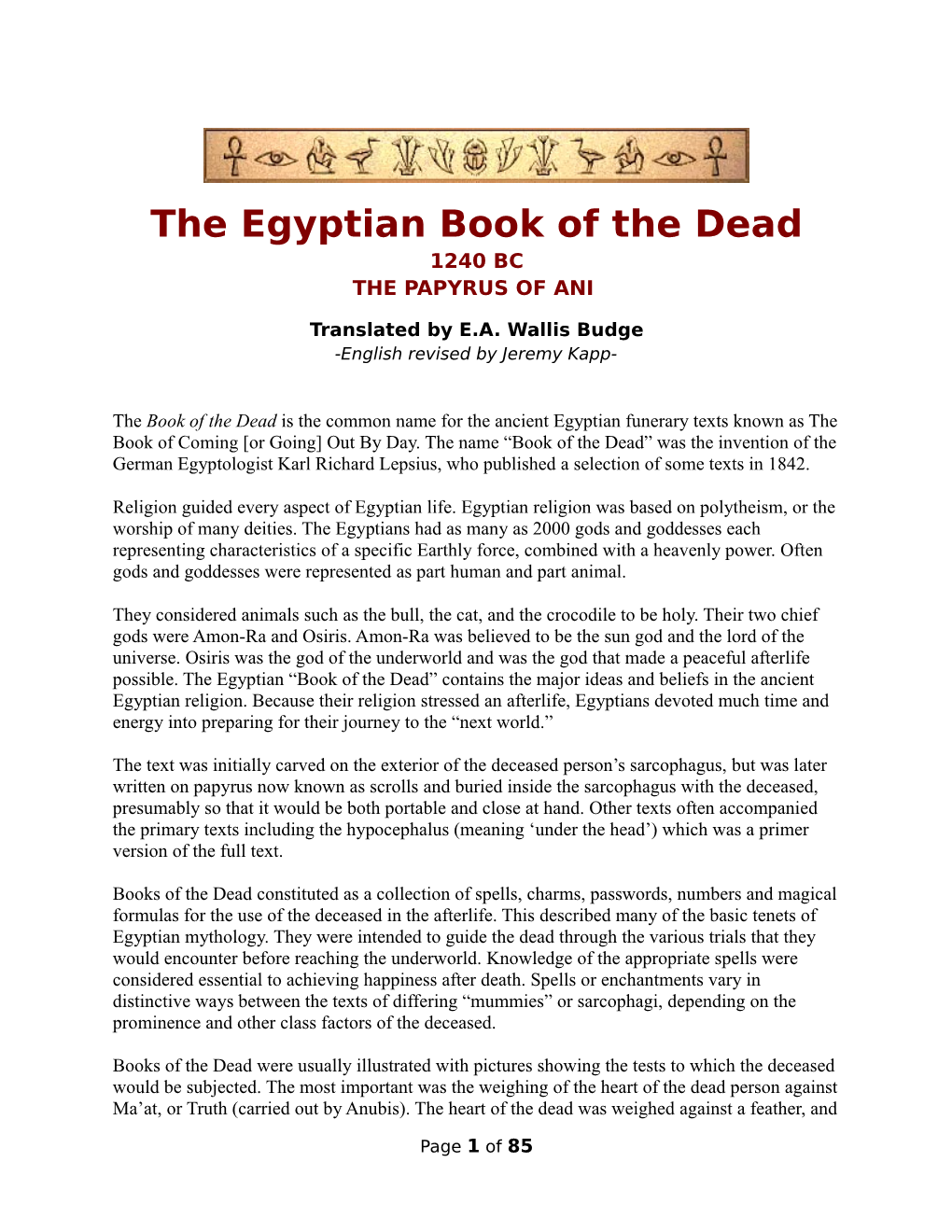 The Egyptian Book of the Dead 1240 BC the PAPYRUS of ANI