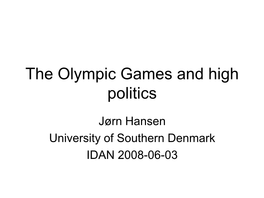 The Olympic Games and High Politics