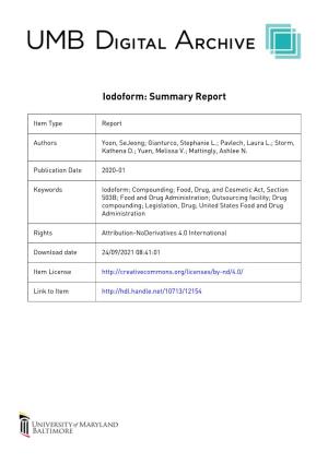 Iodoform: Summary Report