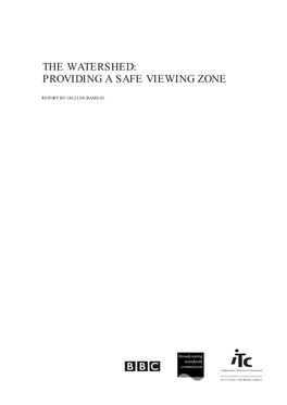 The Watershed: Providing a Safe Viewing Zone
