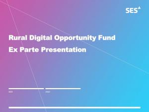Rural Digital Opportunity Fund Ex Parte Presentation