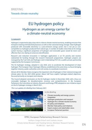 EU Hydrogen Policy Hydrogen As an Energy Carrier for a Climate-Neutral Economy