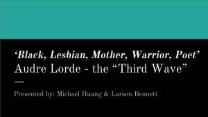 Audre Lorde - the “Third Wave”