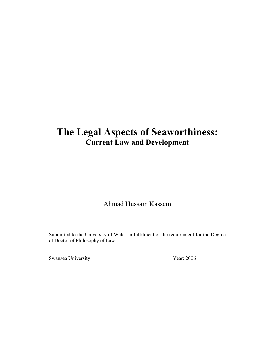 The Legal Aspects of Seaworthiness: Current Law and Development