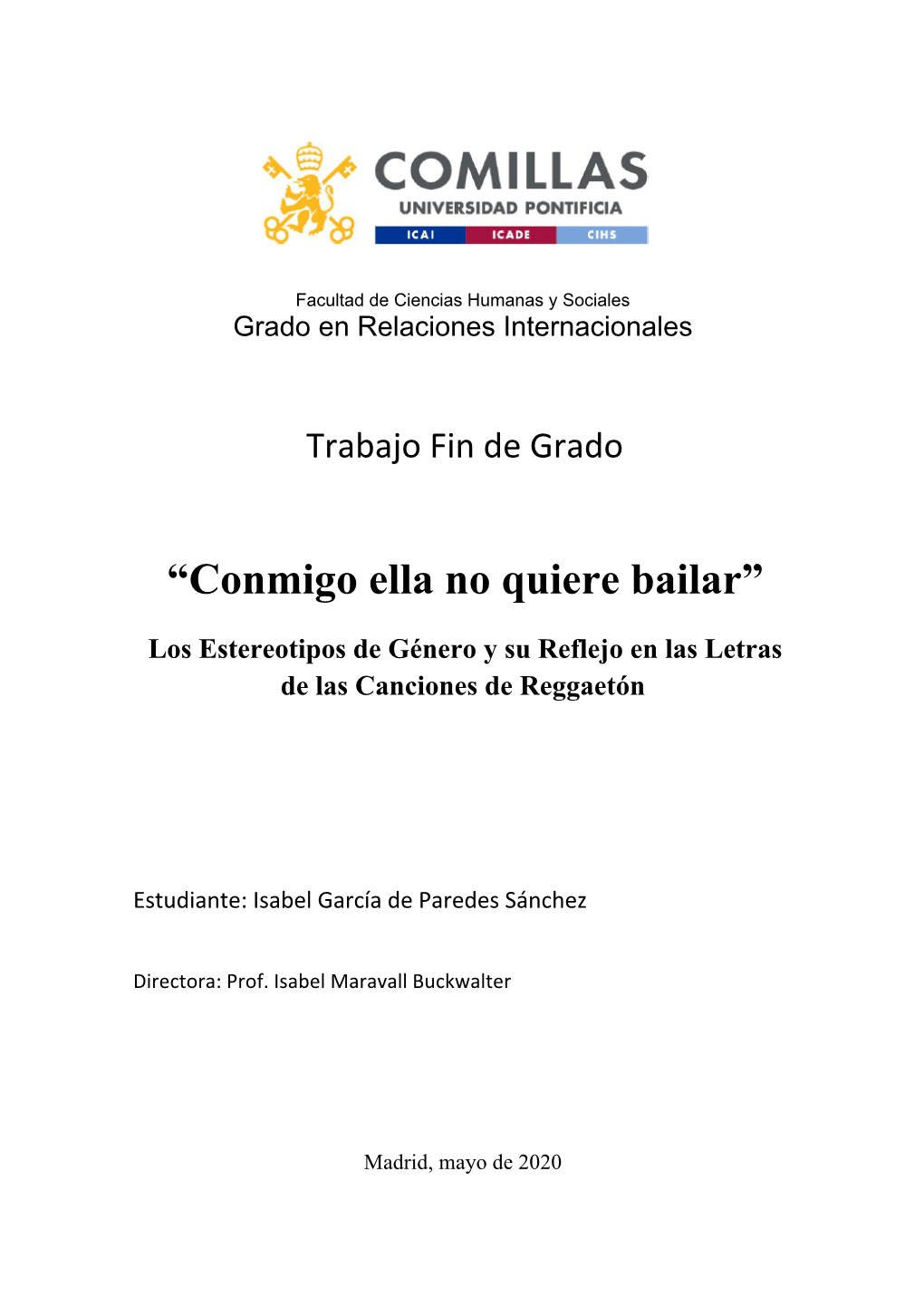 “Conmigo Ella No Quiere Bailar” Los Estereotipos