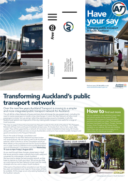 Have Your Say Changing Public Transport in South Auckland New Network Auckland Transport Private Bag 92250 West Street Victoria Auckland 1142 Freepost Authority No