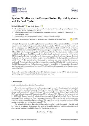 System Studies on the Fusion-Fission Hybrid Systems and Its Fuel Cycle