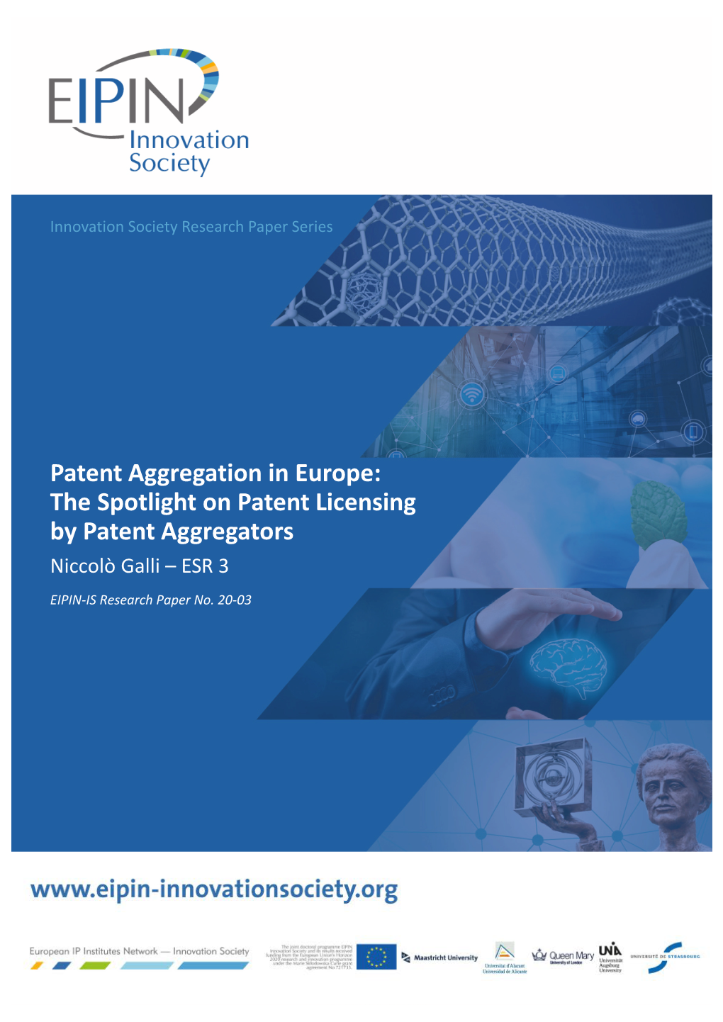 The Spotlight on Patent Licensing by Patent Aggregators Niccolò Galli – ESR 3 EIPIN-IS Research Paper No