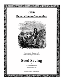 Seed Saving by Eli Rogosa Kaufman Growseed@Yahoo.Com