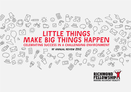Little Things Make Big Things Happen - Celebrating Success in a Challenging Environment