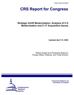 Strategic Airlift Modernization: Analysis of C-5 Modernization and C-17 Acquisition Issues