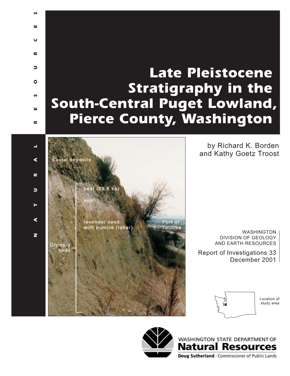 Late Pleistocene Stratigraphy in the South-Central Puget Lowland, Pierce County, Washington RESOURCES