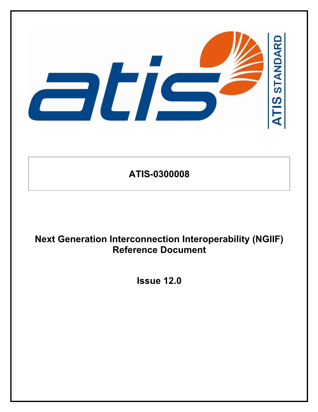 Next Generation Interconnection Interoperability (NGIIF) Reference Document s1