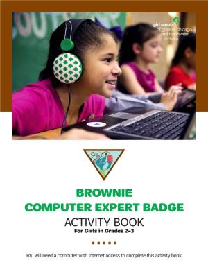 BROWNIE COMPUTER EXPERT BADGE ACTIVITY BOOK for Girls in Grades 2–3