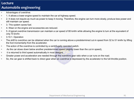 Lecture Automobile Engineering • Advantages of Overdrive: • 1