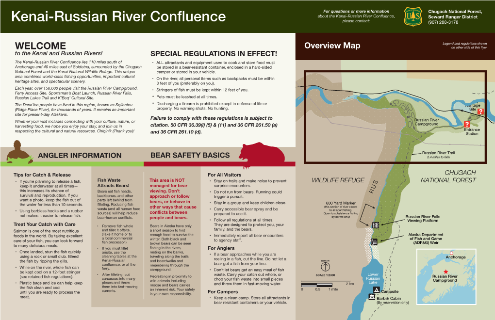 Kenai-Russian River Confluence, Seward Ranger District Kenai-Russian River Confluence Please Contact: (907) 288-3178