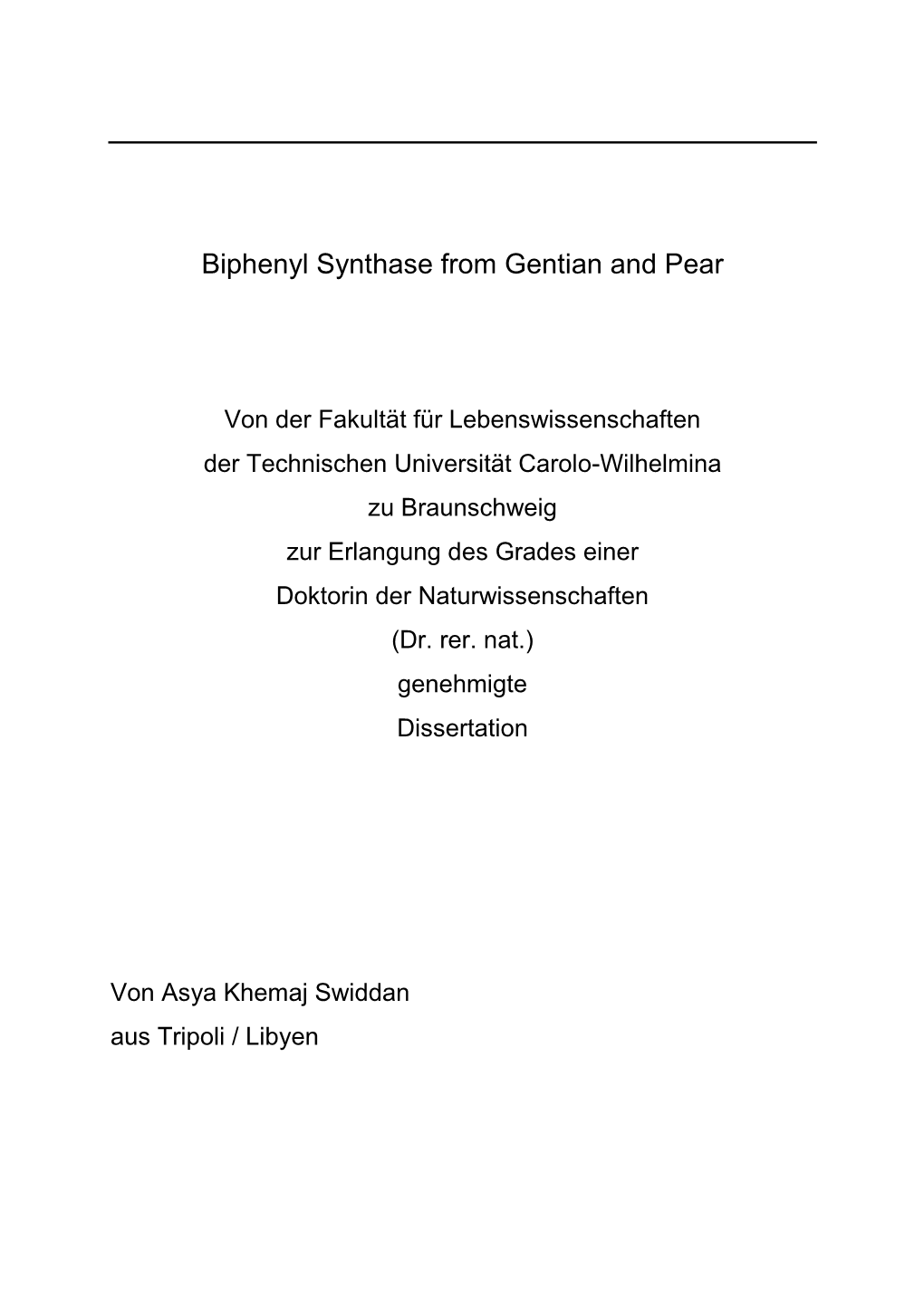 Biphenyl Synthase from Gentian and Pear