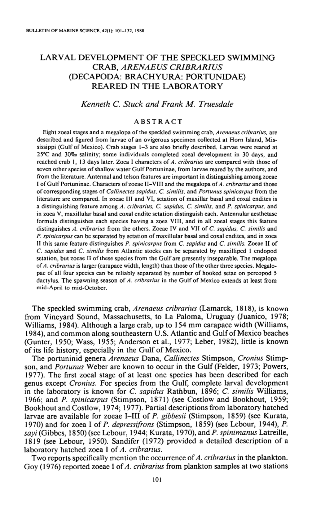 Larval Development of the Speckled Swimming Crab, &lt;I&gt;Arenaeus Cribrarius&lt;/I&gt; (Decapoda: Brachyura: Portunidae) Reare