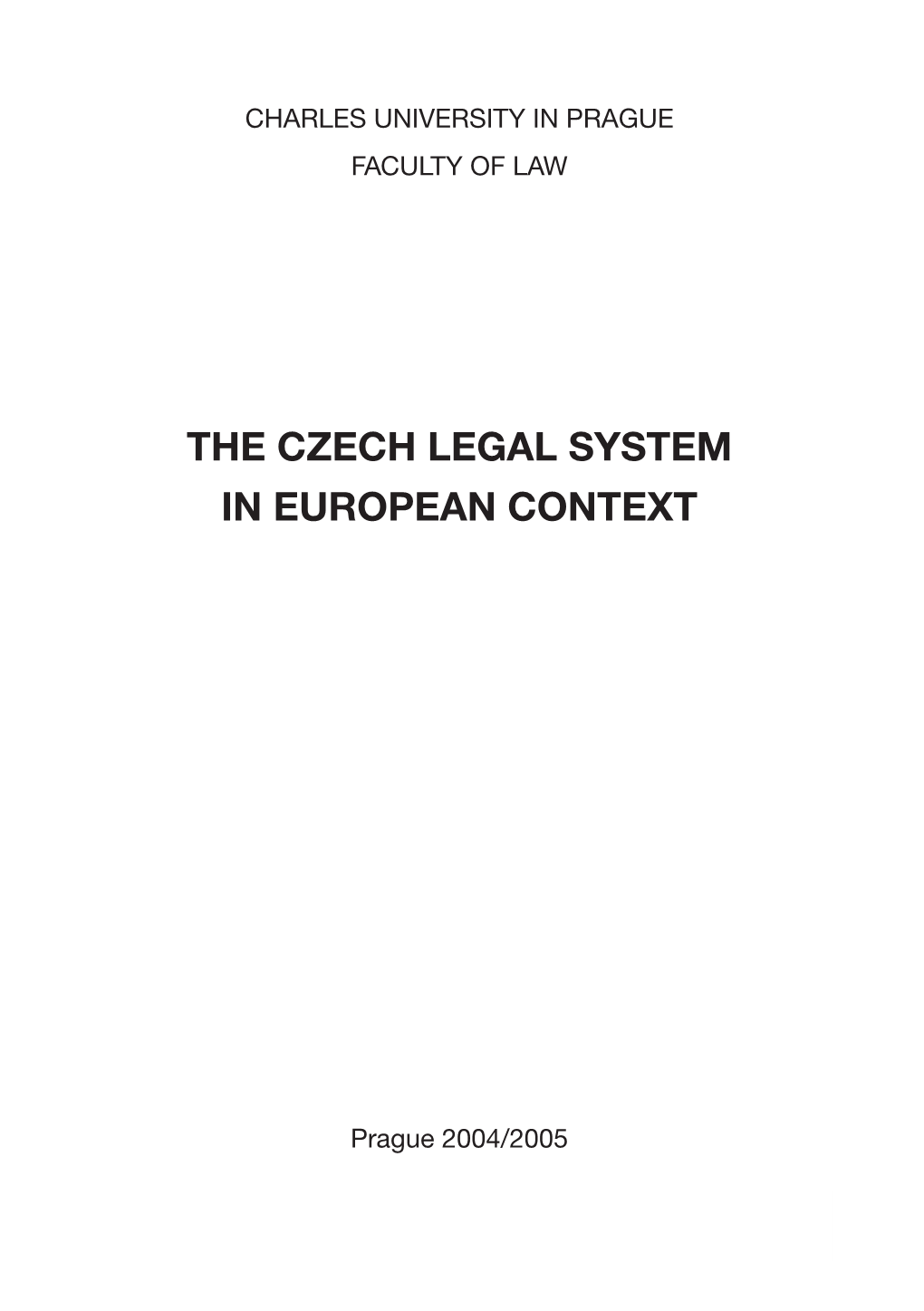 The Czech Legal System in European Context