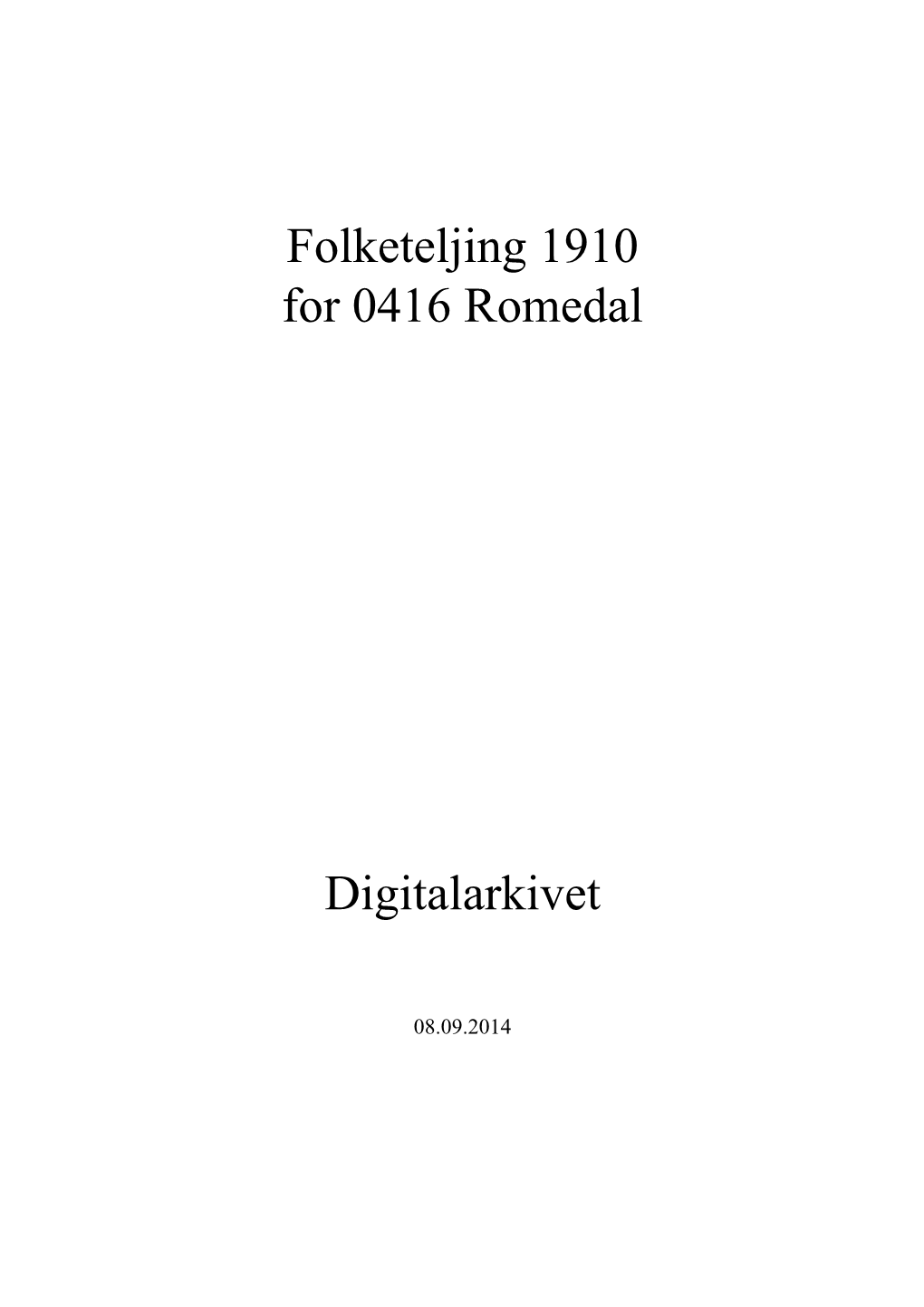 Folketeljing 1910 for 0416 Romedal Digitalarkivet