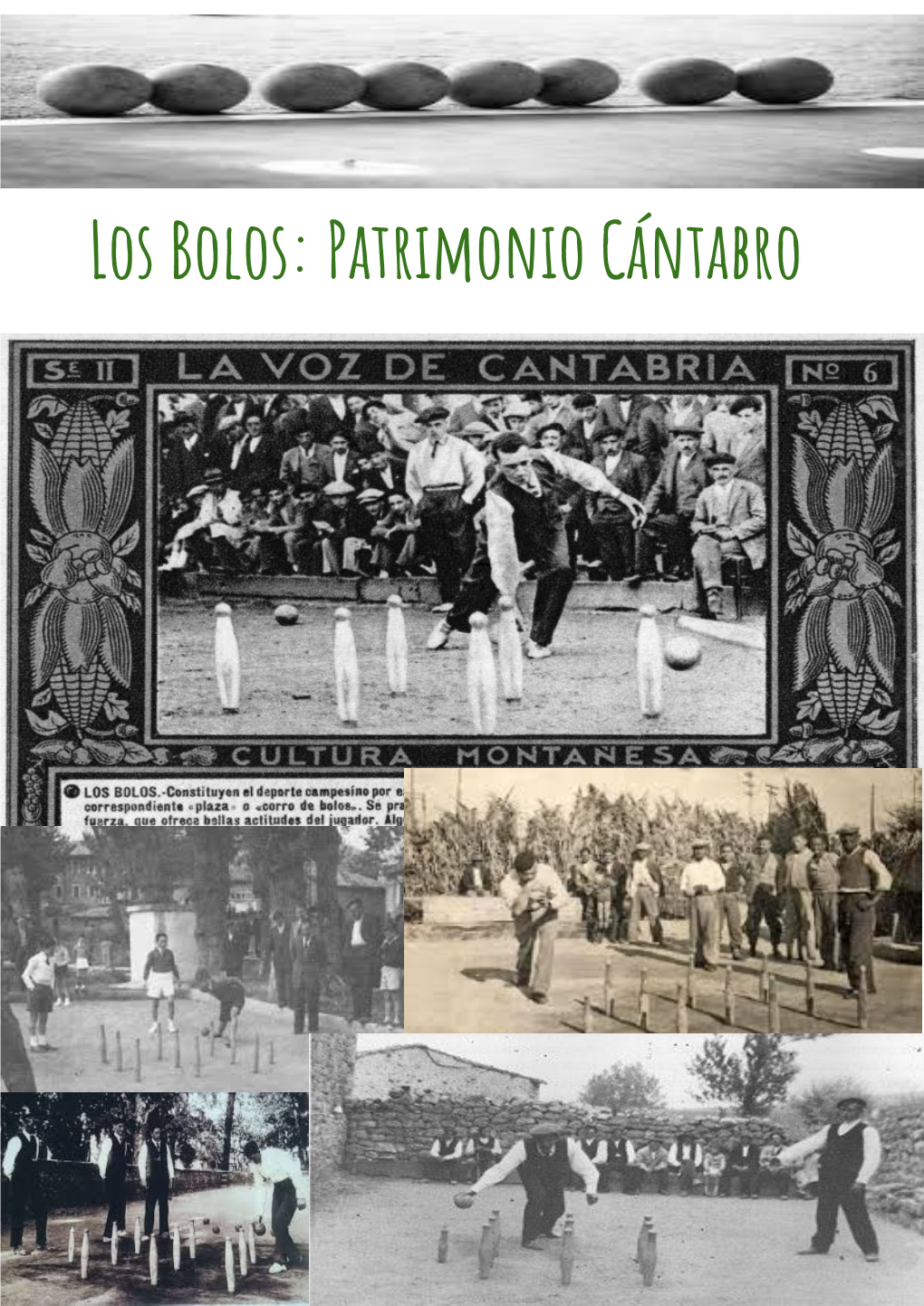 Los Bolos: Patrimonio Cántabro