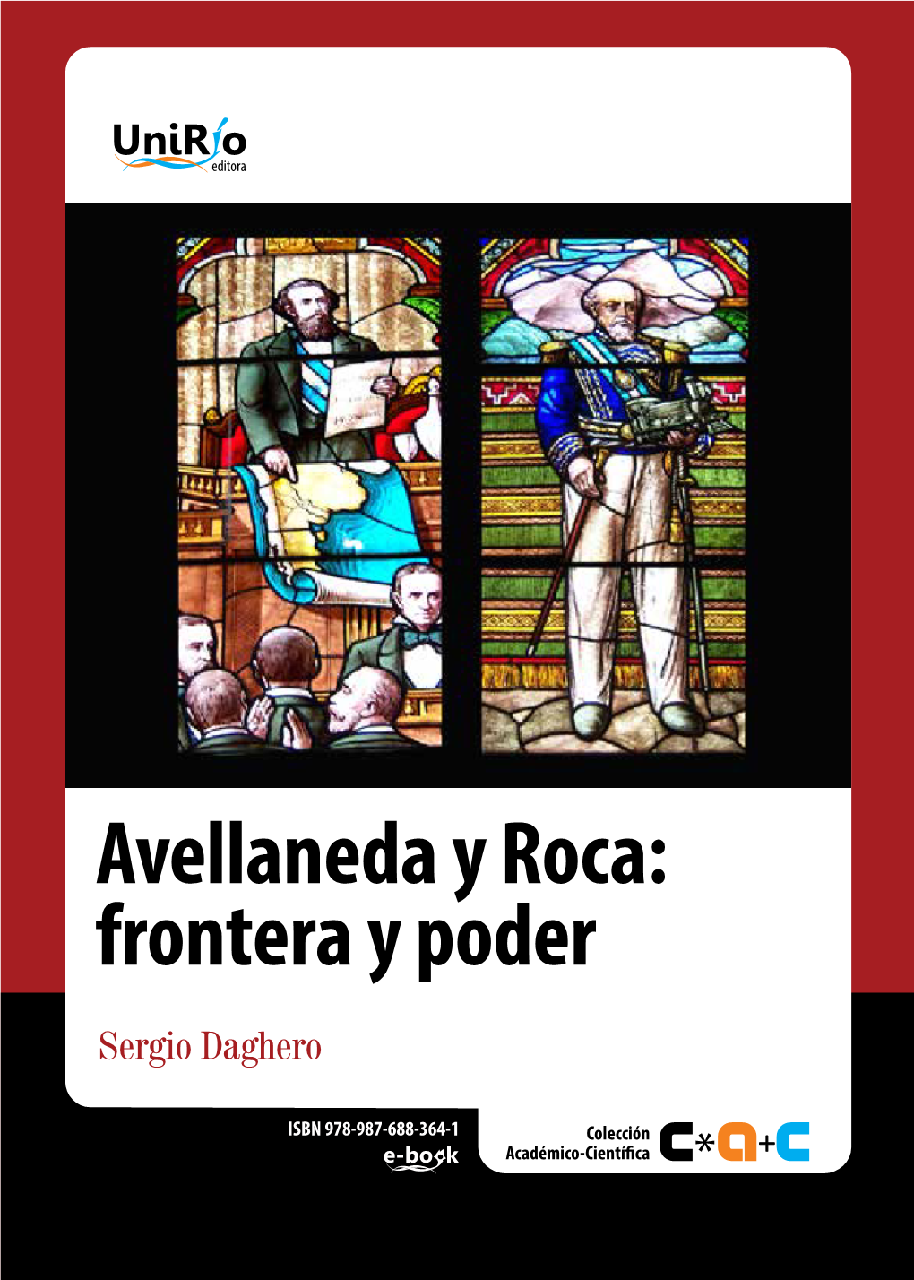 Roca: Frontera Y Poder Sergio Daghero