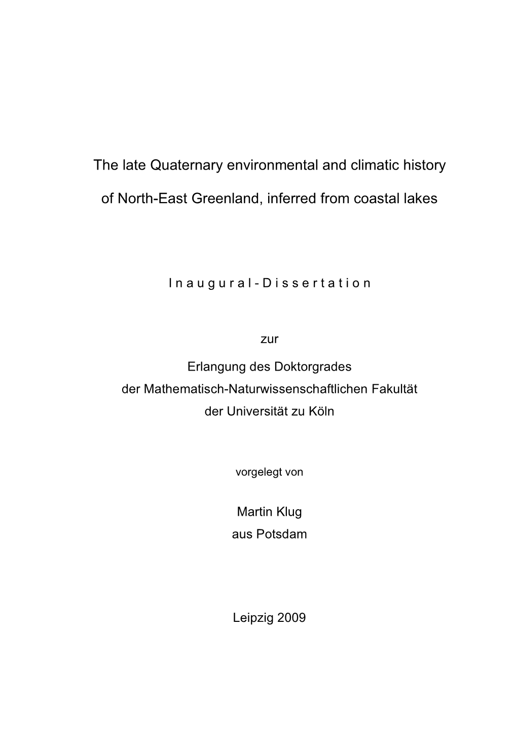 The Late Quaternary Environmental and Climatic History of North-East Greenland, Inferred from Coastal Lakes