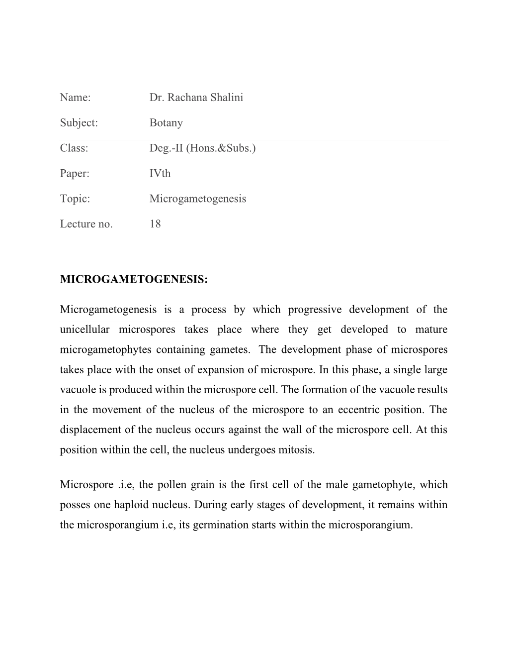 II (Hons.&Subs.) Paper: Ivth Topic: Microgametogenesis Lecture