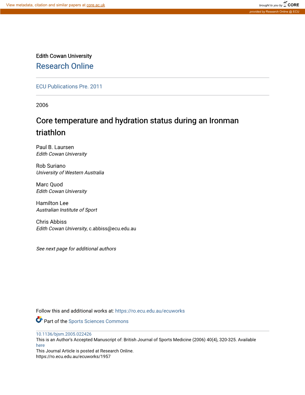 Core Temperature and Hydration Status During an Ironman Triathlon