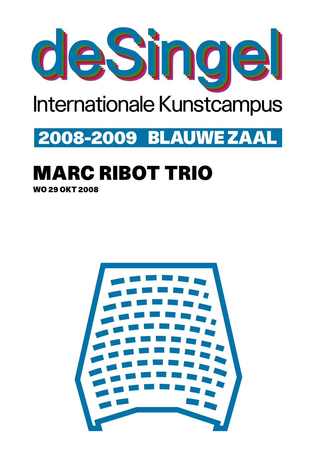 Marc Ribot Trio Wo 29 Okt 2008 Tickets@Desingel.Be T +32 (0)3 248 28 28 F +32 (0)3 248 28 00