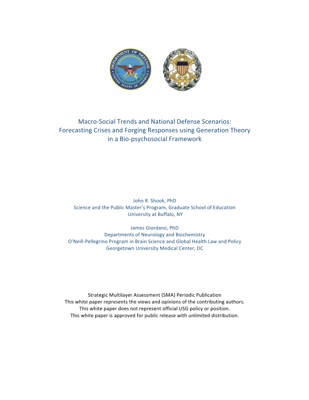 Social Trends and National Defense Scenarios: Forecasting Crises and Forging Responses Using Generation Theory in a Bio-Psychosocial Framework