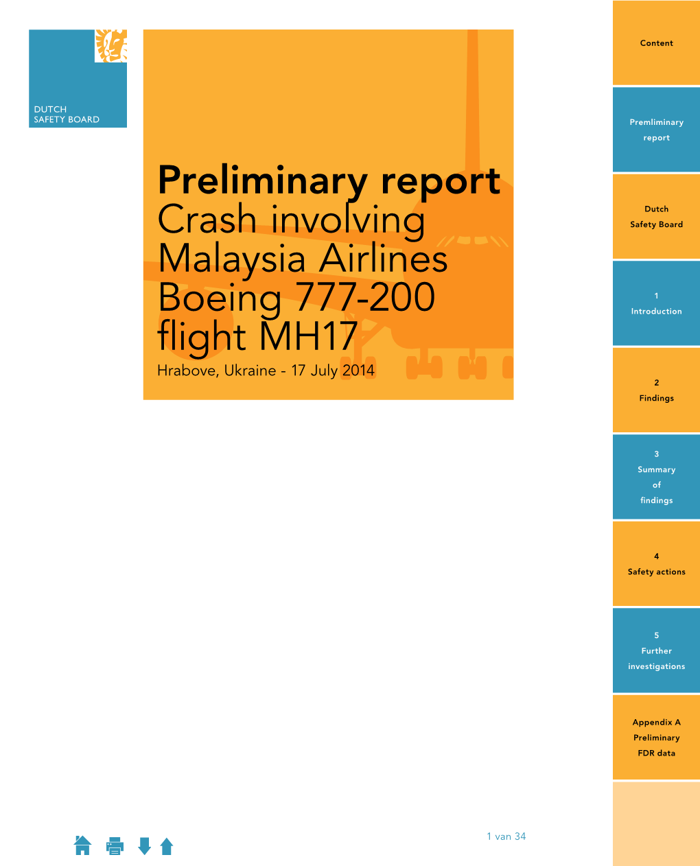 Preliminary Report Crash Involving Malaysia Airlines Boeing 777-200 Flight MH17 Hrabove, Ukraine - 17 July 2014