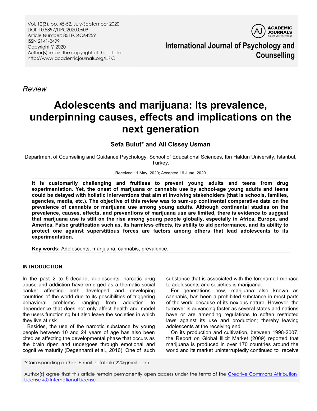 Adolescents and Marijuana: Its Prevalence, Underpinning Causes, Effects and Implications on the Next Generation