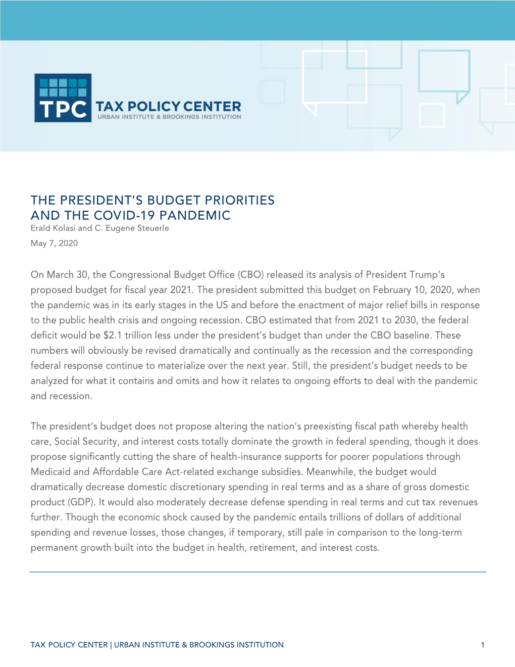 The President's Budget Priorities and the Covid-19