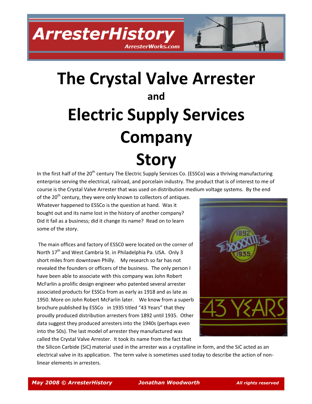 The Crystal Valve Arrester Story