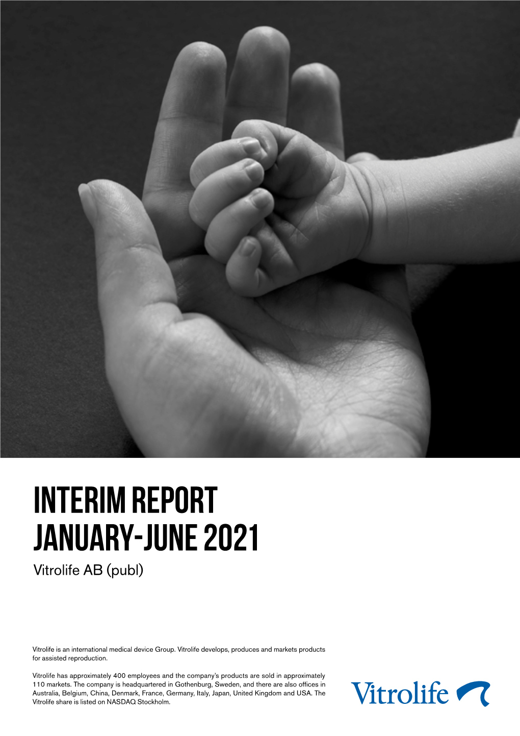 Interim Report January-JUNE 2021 Vitrolife AB (Publ)