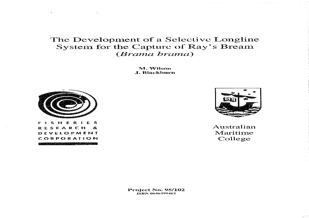 The Development of a Selective Longline System for the Capture of Ray's Bream {Brama Bramd)