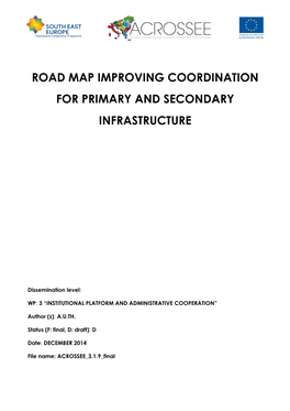 Road Map Improving Coordination for Primary and Secondary Infrastructure