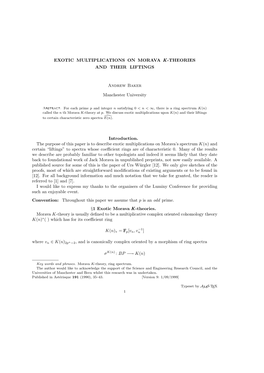 EXOTIC MULTIPLICATIONS on MORAVA K-THEORIES and THEIR LIFTINGS Andrew Baker Manchester University Introduction. the Purpose of T