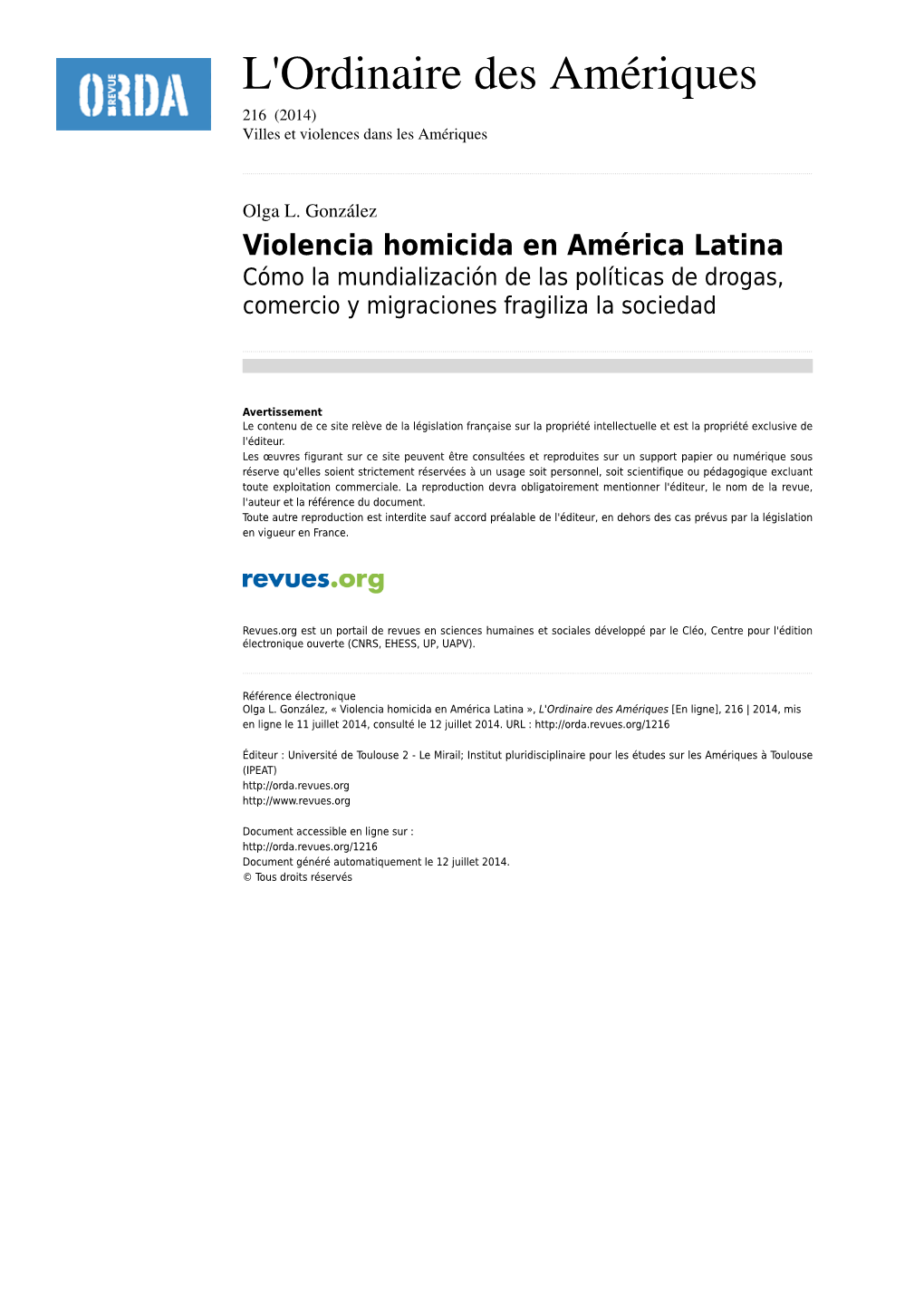 Violencia Homicida En América Latina Cómo La Mundialización De Las Políticas De Drogas, Comercio Y Migraciones Fragiliza La Sociedad