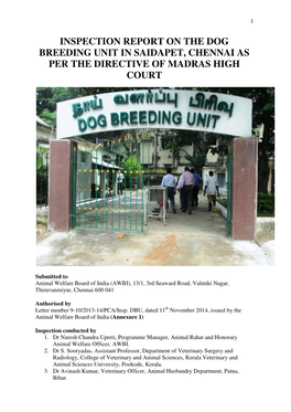 Inspection Report on the Dog Breeding Unit in Saidapet, Chennai As Per the Directive of Madras High Court