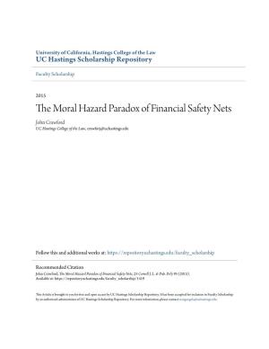 The Moral Hazard Paradox of Financial Safety Nets, 25 Cornell J