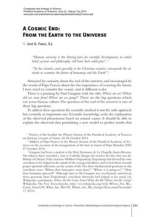 A Cosmic End: from the Earth to the Universe