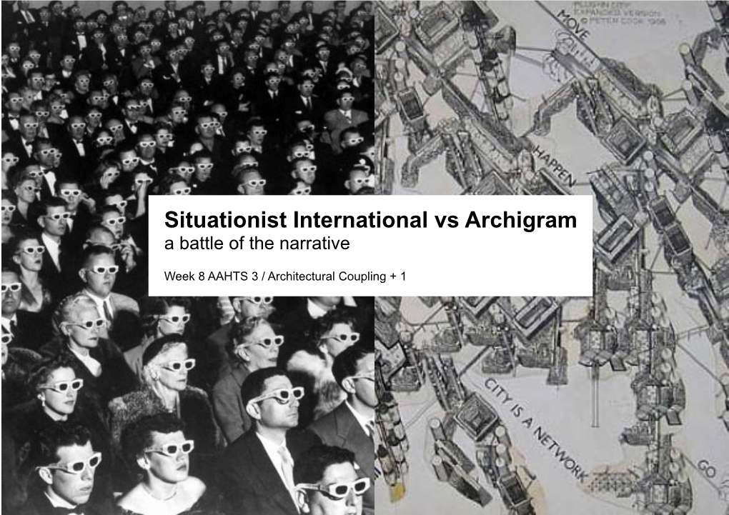 Situationist International Vs Archigram a Battle of the Narrative