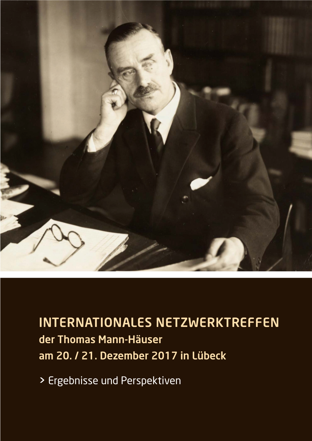 Perspektivbericht Thomas Mann International. Das Netzwerk Der Mann-Häuser