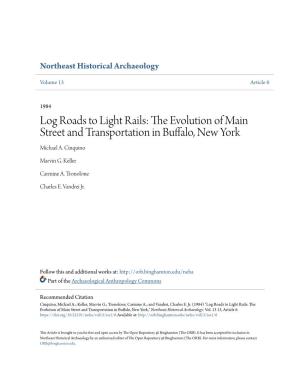 Log Roads to Light Rails: the Evolution of Main Street and Transportation in Buffalo, New York," Northeast Historical Archaeology: Vol