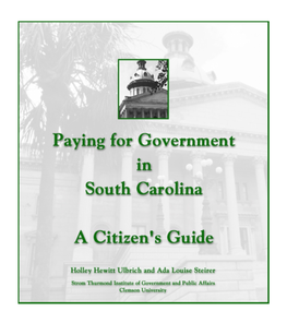 Paying for Government in South Carolina: a Citizen's Guide