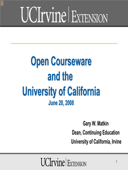 Open Courseware and the University of California June 20, 2008