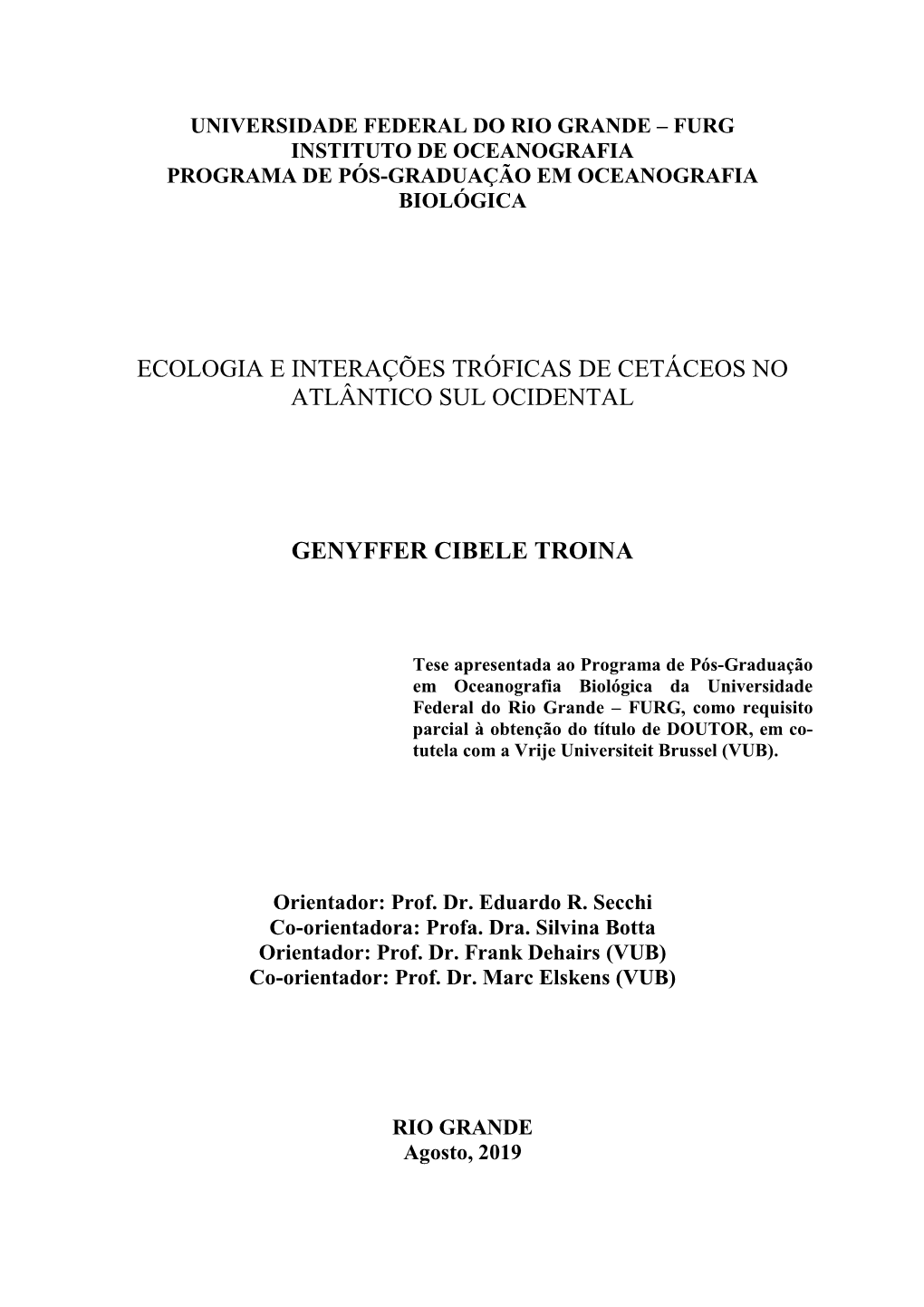 Ecologia E Interações Tróficas De Cetáceos No Atlântico Sul Ocidental